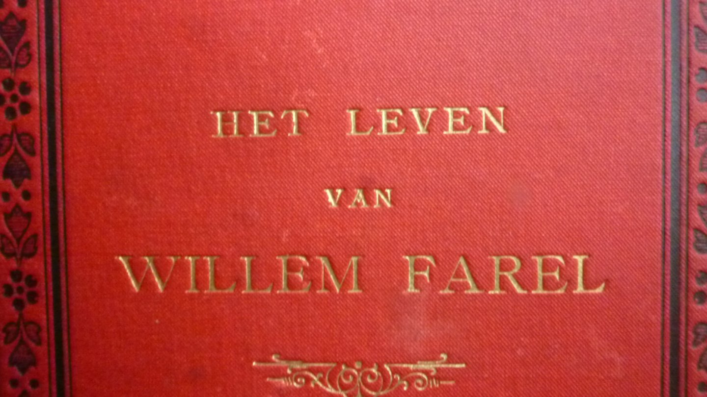 Mevr. Frances Bevan - Het leven van Willem Farel
