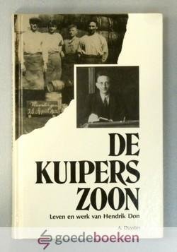 Duyster, A. - De kuiperszoon --- Leven en werk van Hendrik Don