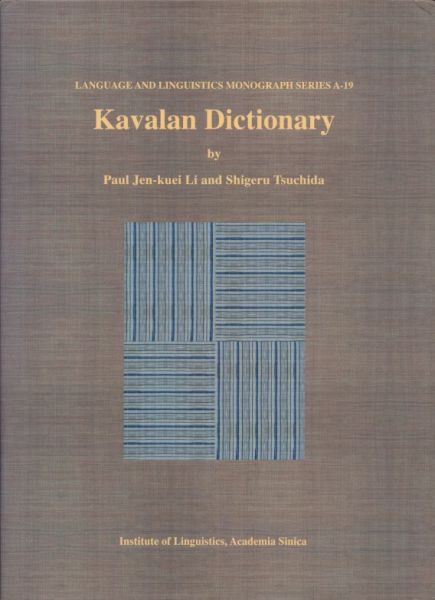 Jen-kuei Li, Paul / Tsuchida, Shigeru - Kavalan dictionary.