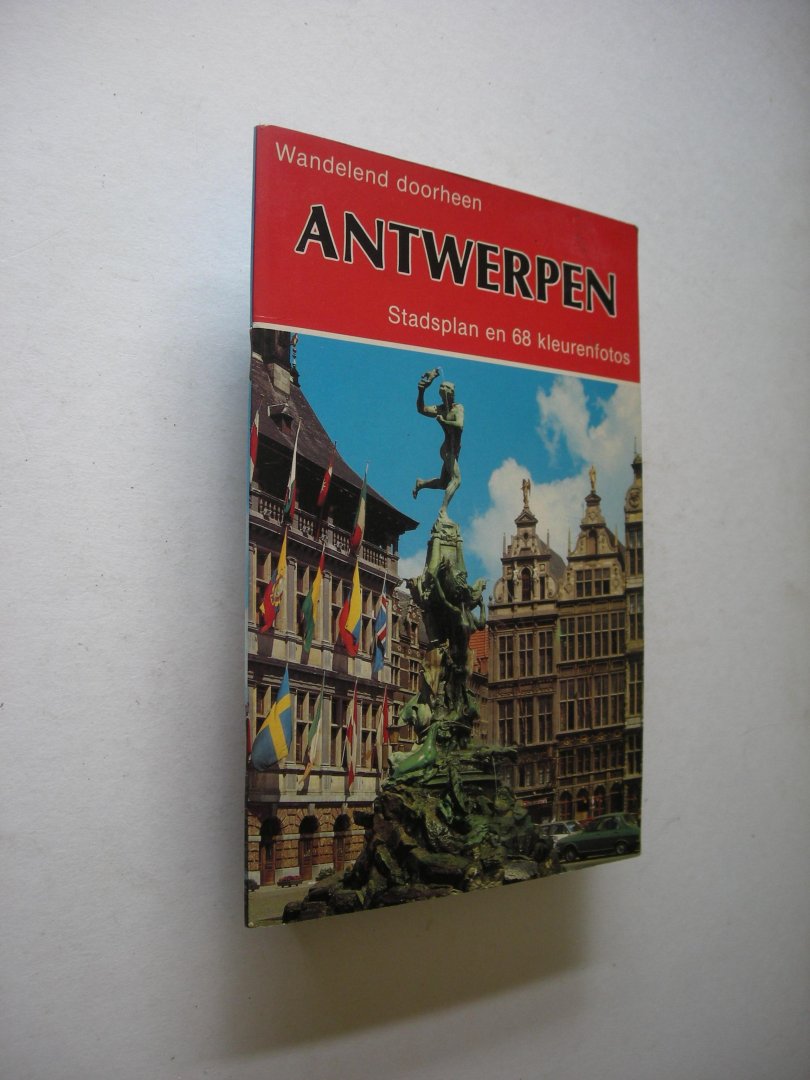 nn - Antwerpen, Wandelend doorheen, Stadsplan en 68 kleurenfoto's