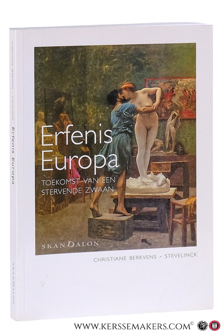 Berkvens-Stevelinck, Christiane. - Erfenis Europa. Toekomst van een stervende zwaan.