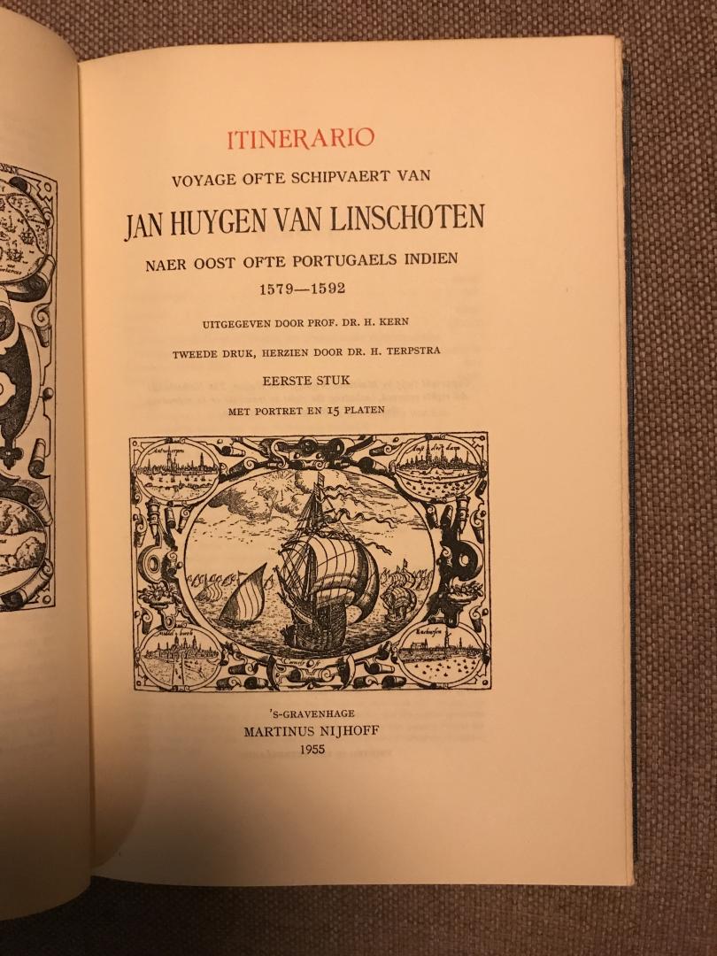 Kern, Prof. Dr. H. (Herzien door Dr. H. Terpstra) - Itinerario: Voyage ofte schipvaert van Jan Huygen van Linschoten naar Oost ofte Portugaels Indien, 1579-1592. Eerste stuk.
