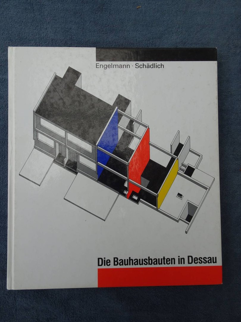 Engelmann, Christine & Christian Schädlich. - Die Bauhausbauten in Dessau.