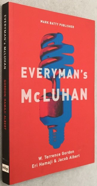 Terrence Gordon, W., Eri Hamaji & Jacob Albert, - Everyman's McLuhan