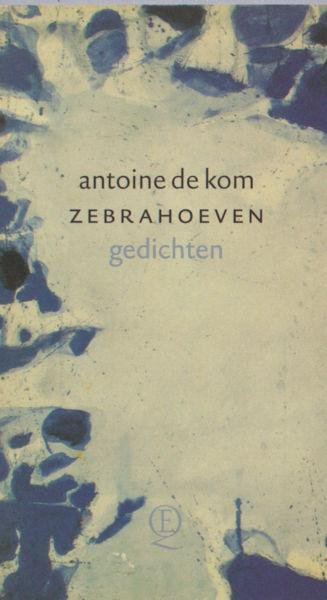 Kom, Antoine de. - Zebrahoeven.