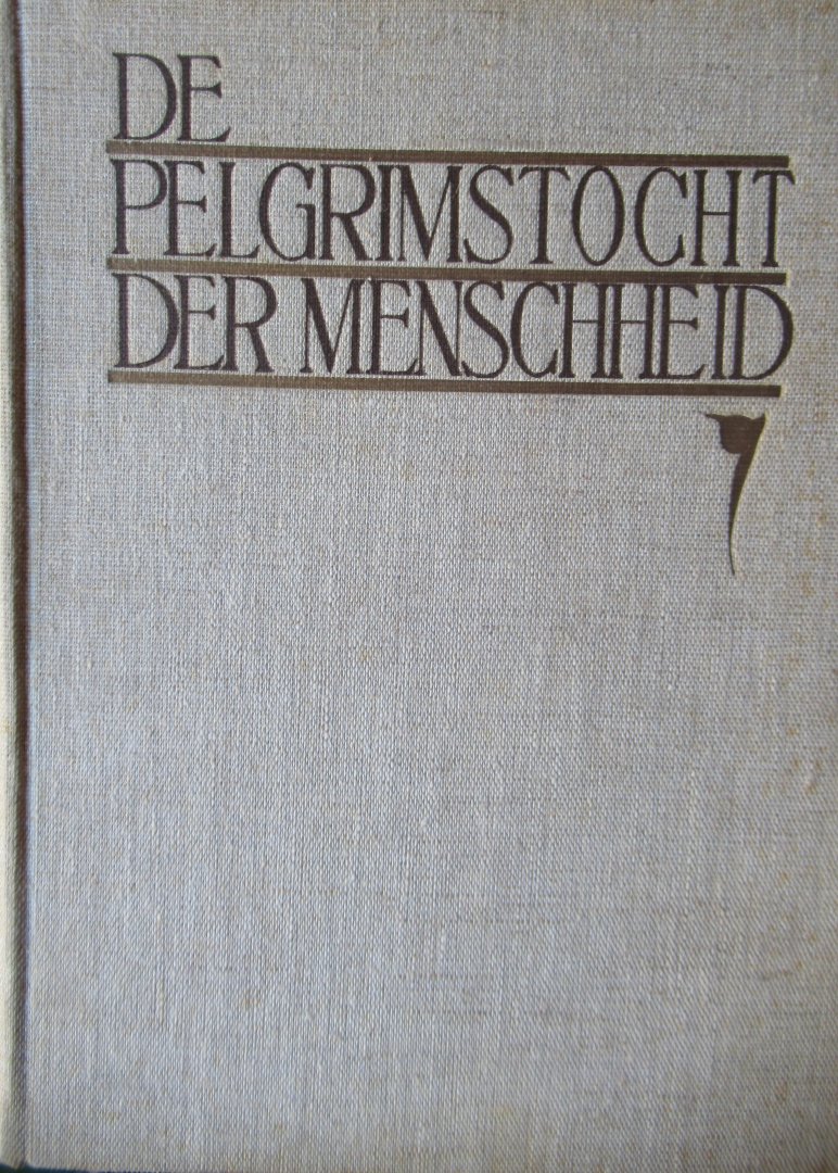 Berkelbach van der Sprenkel, J.W. Dr - De pelgrimstocht der mensheid