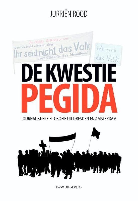Rood, Jurriën - De kwestie Pegida