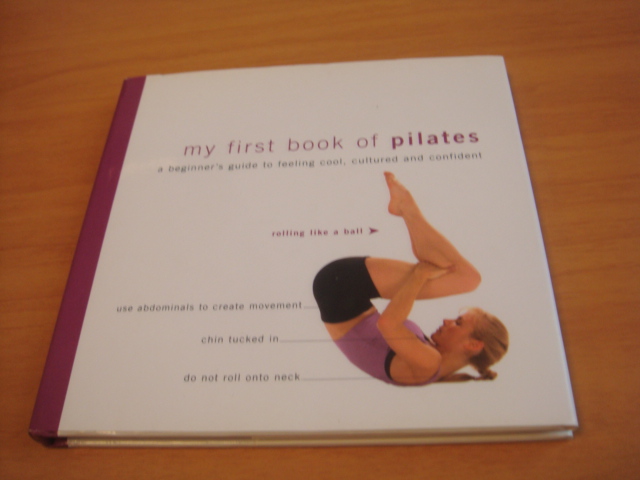 Morgan, Miranda - My first book of pilates