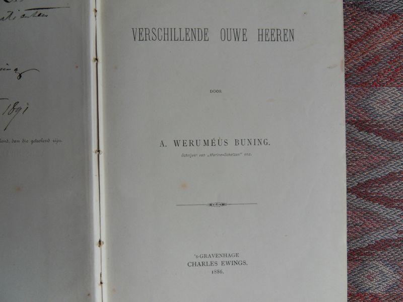 Werumeus Buning, A. [ Uitgebreide GESIGNEERDE opdracht van de auteur ]. - Verschillende Ouwe Heeren.