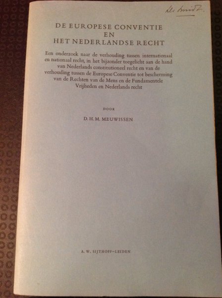 Meuwissen, D.H.M. - De Europese conventie en het Nederlandse recht
