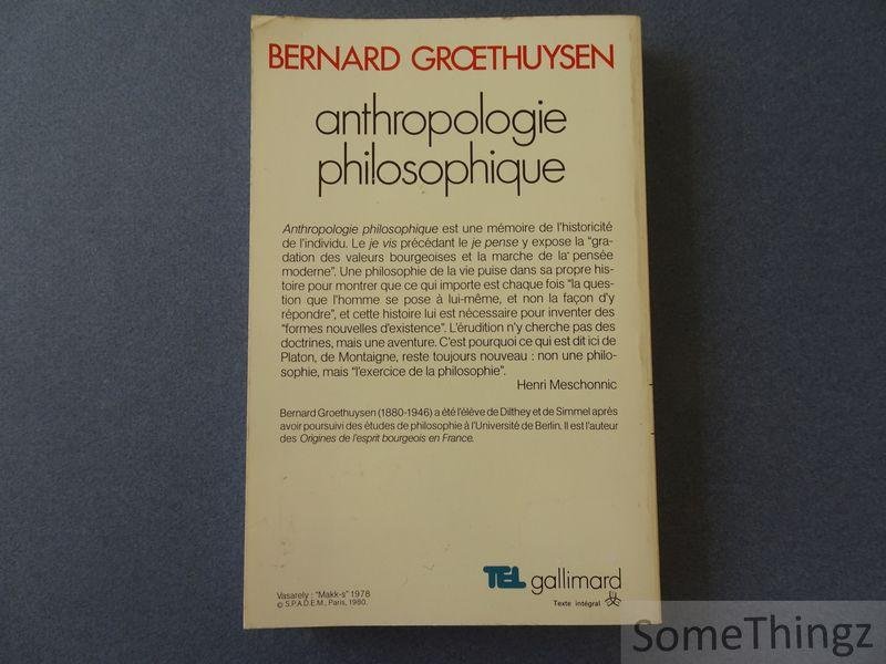 Bernard Groethuysen. - Anthropologie philosophique.