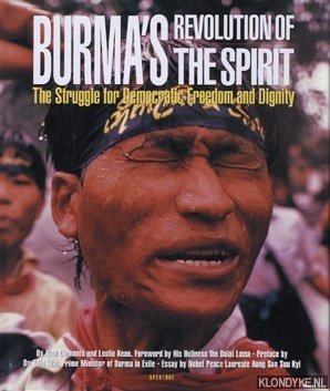 Clements, Alan & Kean, Leslie - Burma's revolution of the spirit. The Struggle for Democratic Freedom and Dignity