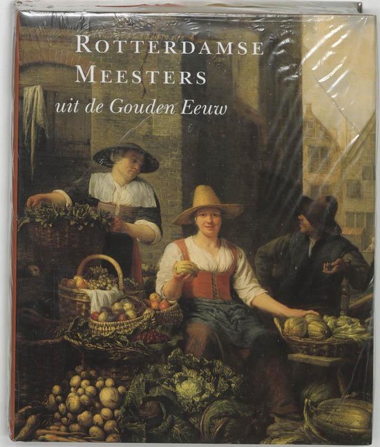 Schadee, N. - Rotterdamse meesters uit de Gouden Eeuw