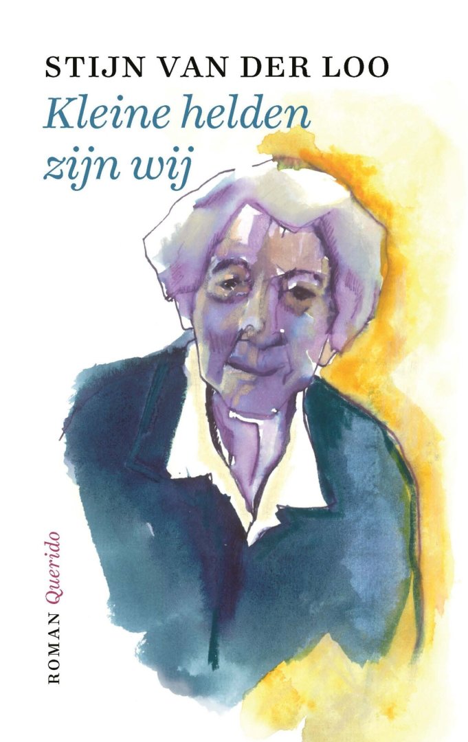 Stijn Van der Loo - Kleine helden zijn wij