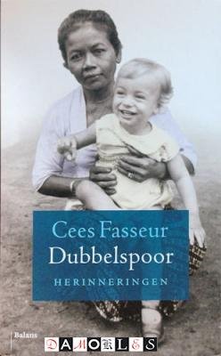 Cees Fasseur - Dubbelspoor. Herinneringen