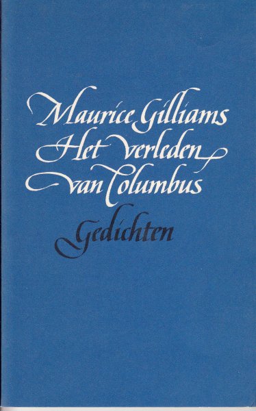 Gilliams, Maurice - Verleden van columbus. Gedichten.
