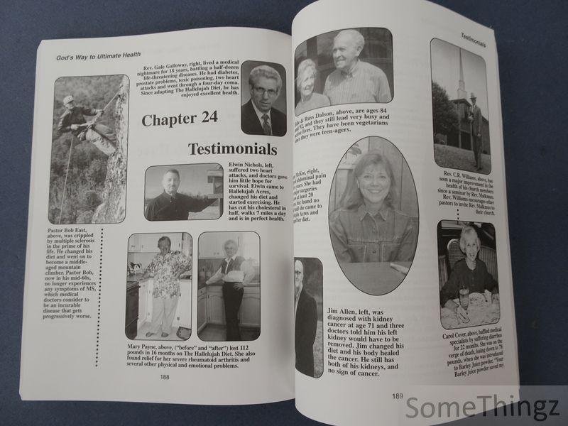 George H. Malkmus and Michael Dye. - God's Way to Ultimate Health a common sense guide for eliminating sickness through nutrition.