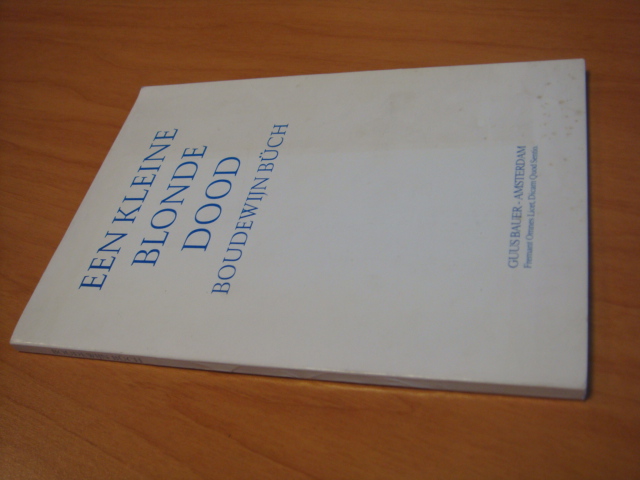 Büch, Boudewijn - Een kleine blonde dood (1982)