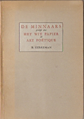 Herreman, R. - De Minnaars gevolgd door `Het Wit Papier` en `Art Poetique`