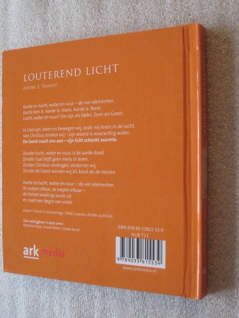 Troost, Andre F. - Louterend licht
