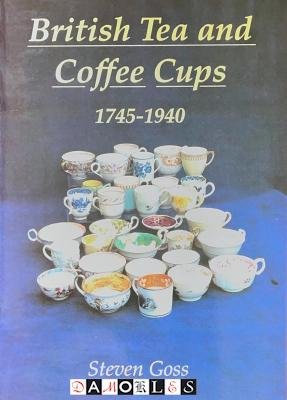 Steven Goss - British Tea and Coffee Cups 1745 - 1940