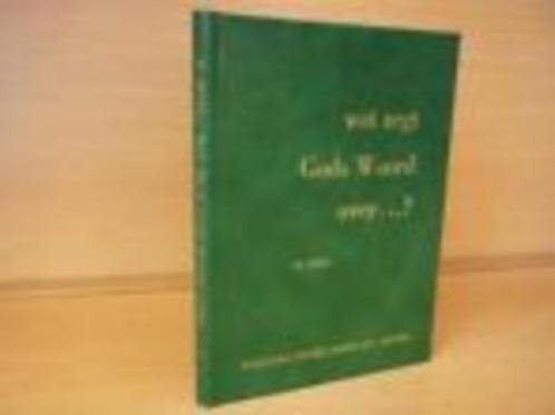 Moll; H. - Wat zegt Gods Woord over...?; Enige belangrijke onderwerpen door Gods woord belicht.