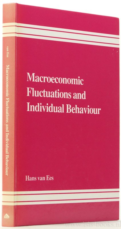 EES, H. VAN - Macroeconomic fluctuations and individual behaviour. The implications of real and nominal inertia.