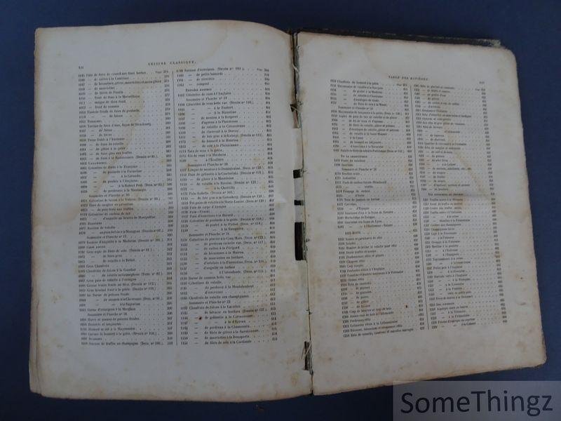 Dubois, Urbain et Bernard, Emile. - La cuisine classique. Etudes pratiques, raisonnees et demonstrative de L'Ecole Française appliquee au Service a la Russe. Ouvrage illustre d'un frontispice allegorique et de 215 dessins inedits, embrassant dans son cadre toutes les prescriptio...