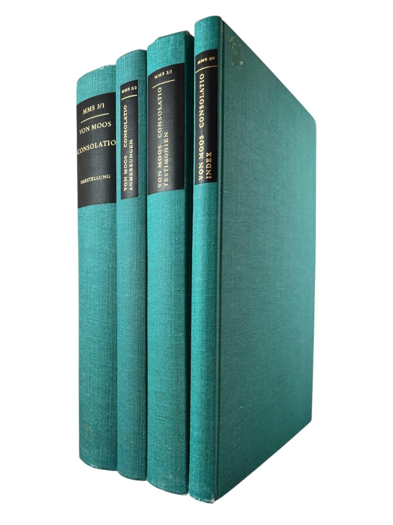 Moos, Peter von. - Consolatio : Studien zur mittellateinischen Trostliteratur über den Tod und zum Problem der christlichen Trauer, Band 3/1: Darstellungsband; Band 3/2: Anmerkungsband; Band 3/3: Testimonieband; Band 3/4: Indexband.