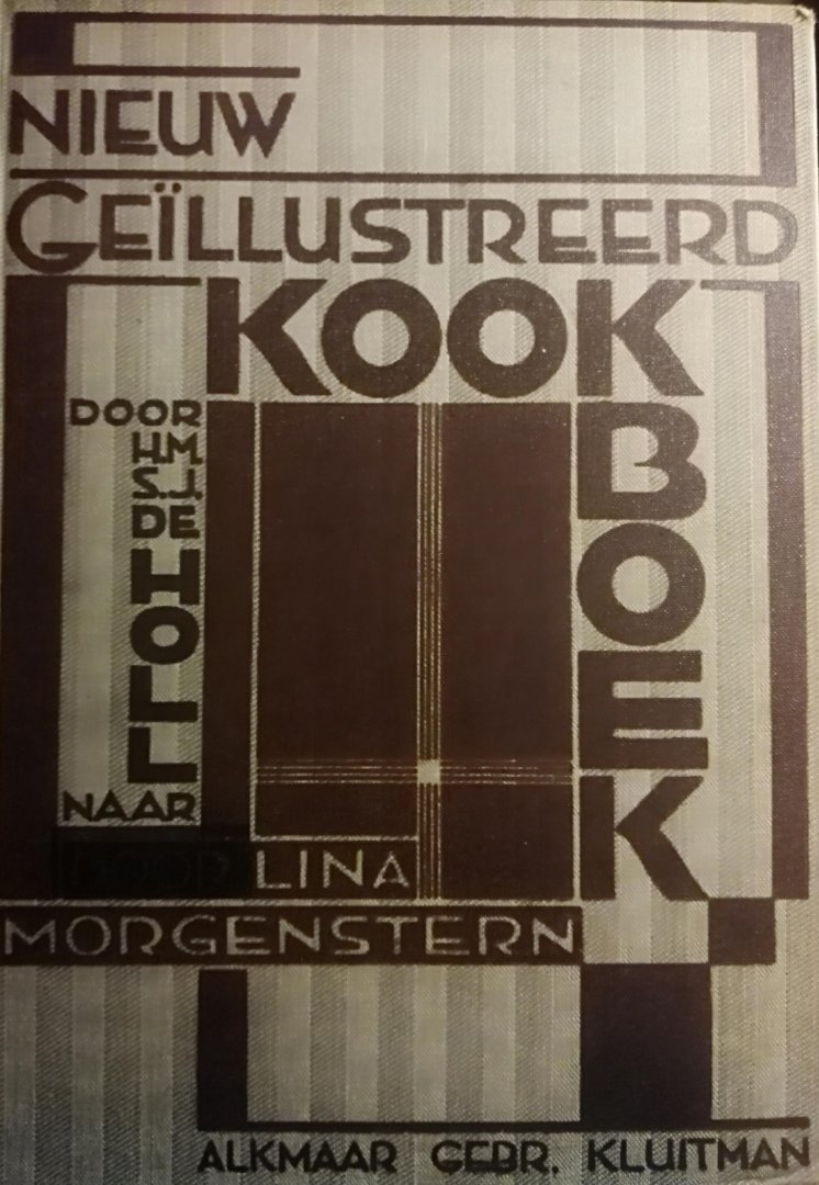 Holl , H. M. S. J. de . & Lina Morgenstern . [ ISBN   ] 4119 - Nieuw Geïllustreerd Kookboek . ( Van Lina Morgenstern . )