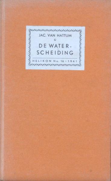 Hattum, Jac. van. - De waterscheiding.