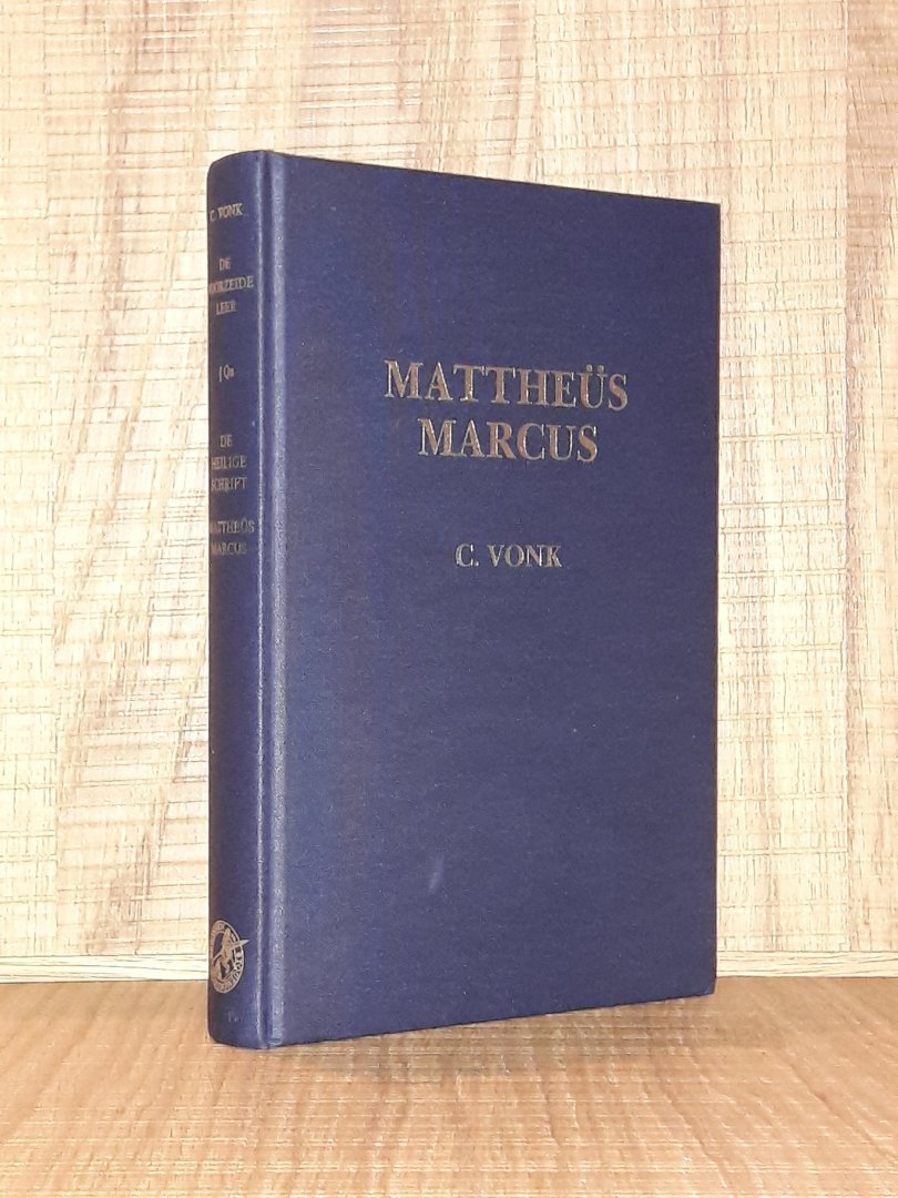 Vonk, C. - Mattheus-Marcus (De voorzeide leer IQa)