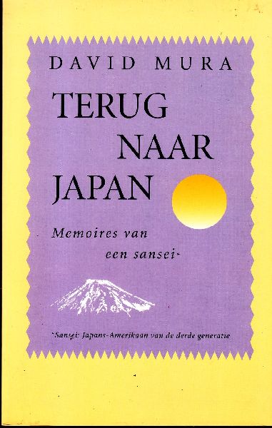 Mura, David - Terug naar Japan; Memoires van een sansei