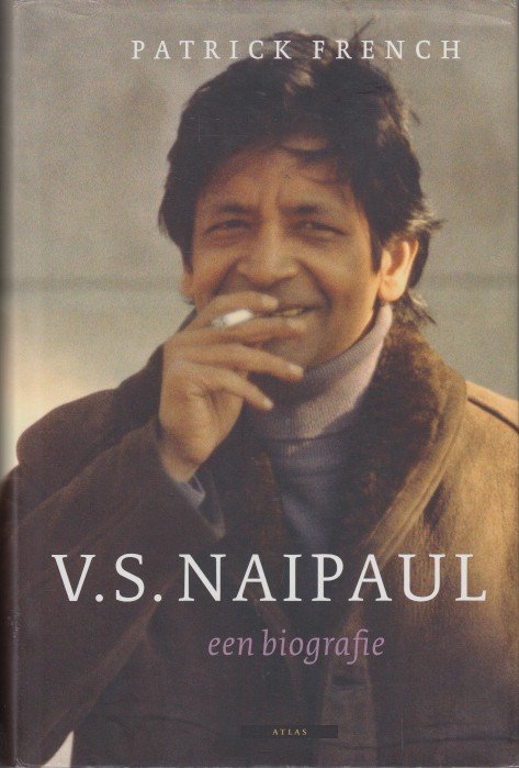 French, Patrick - V.S. Naipaul. Een biografie.