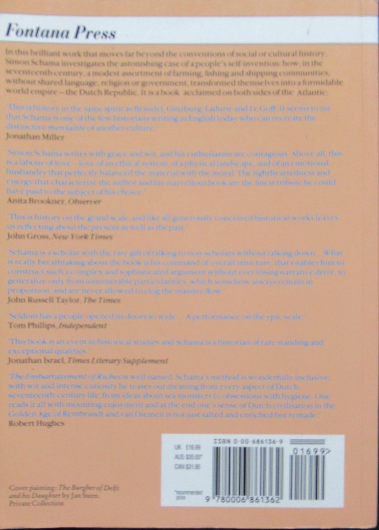 Schama, Simon - The Embarrassment of Riches. An interpretation of Dutch culture in the golden age
