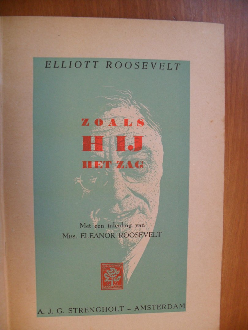 Roosevelt Elliot - Zoals hij het zag met een inleiding van Eleanor Roosevelt