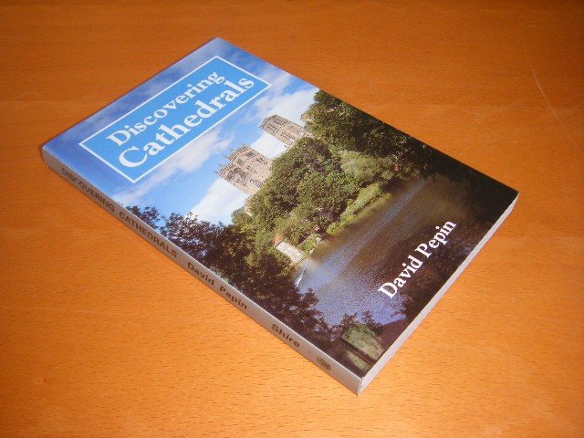 David Pepin - Discovering Cathedrals