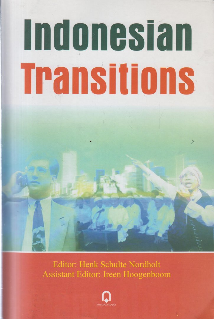 Schulte Nordholt en Ireen Hoogenboom (redactie), Henk - Indonesian Transitions - Zeer gevarieerde verzameling opstellen. Niet over 'mainstream 'politiek of economie, maar over de veranderingen in de samenleving van Indonesië.