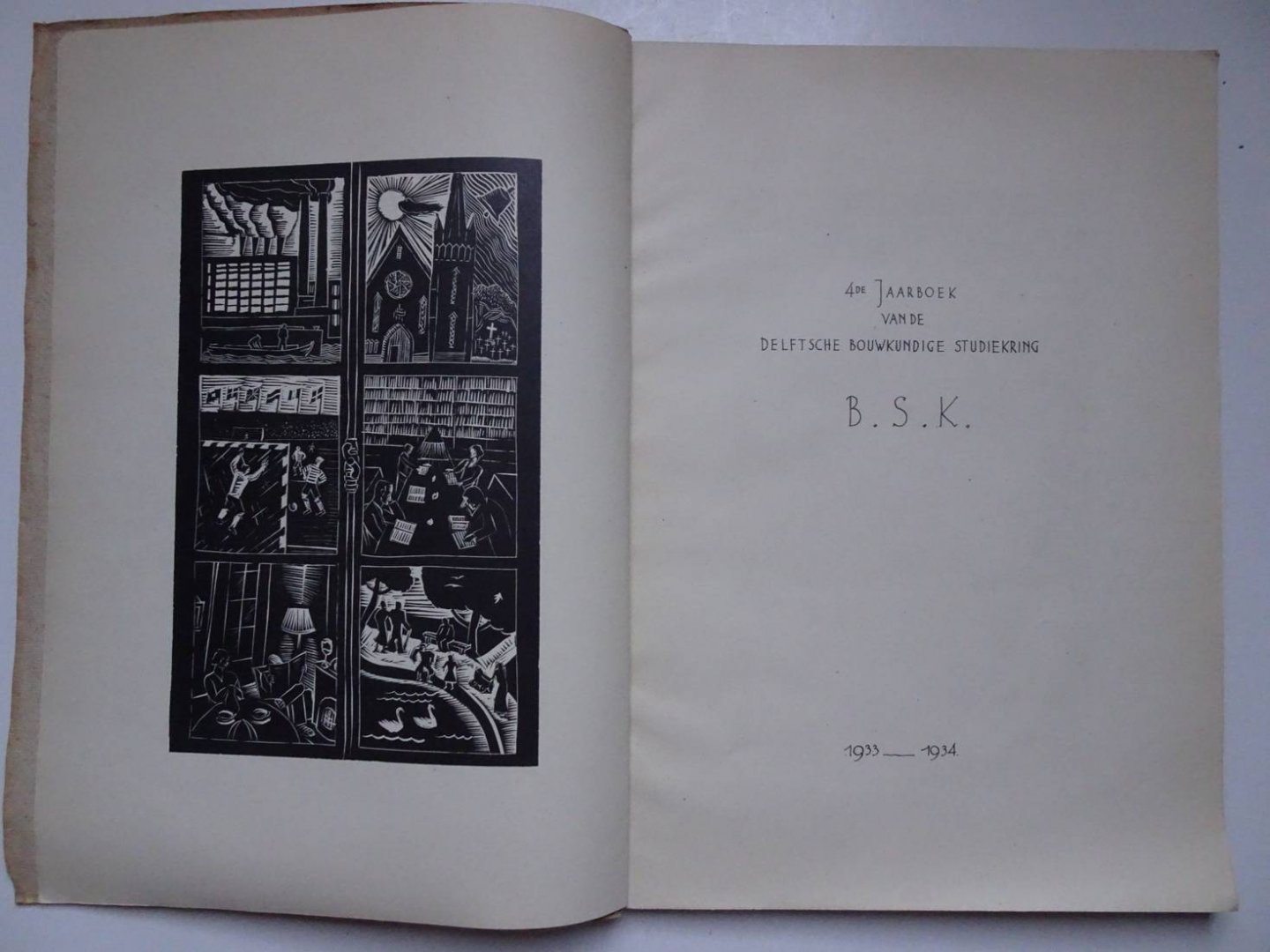 Berghoef, J.F., Granpré Moliere, M.J., Roland Holst, H., Embden, S.J. van, e.a.. - 4de Jaarboek van de Delftsche Bouwkundige Studiekring B.S.K. 1933-1934.
