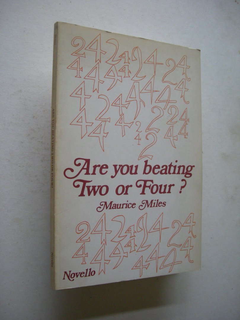 Miles, Maurice - Are you beating Two or Four. Some hints to help you make up your mind.