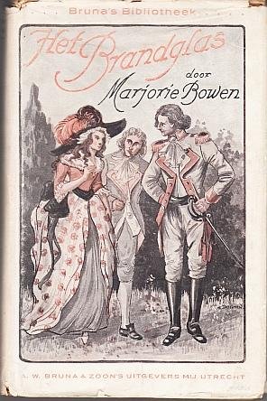 BOWEN, Marjorie - Het brandglas. Uit het Engelsch.