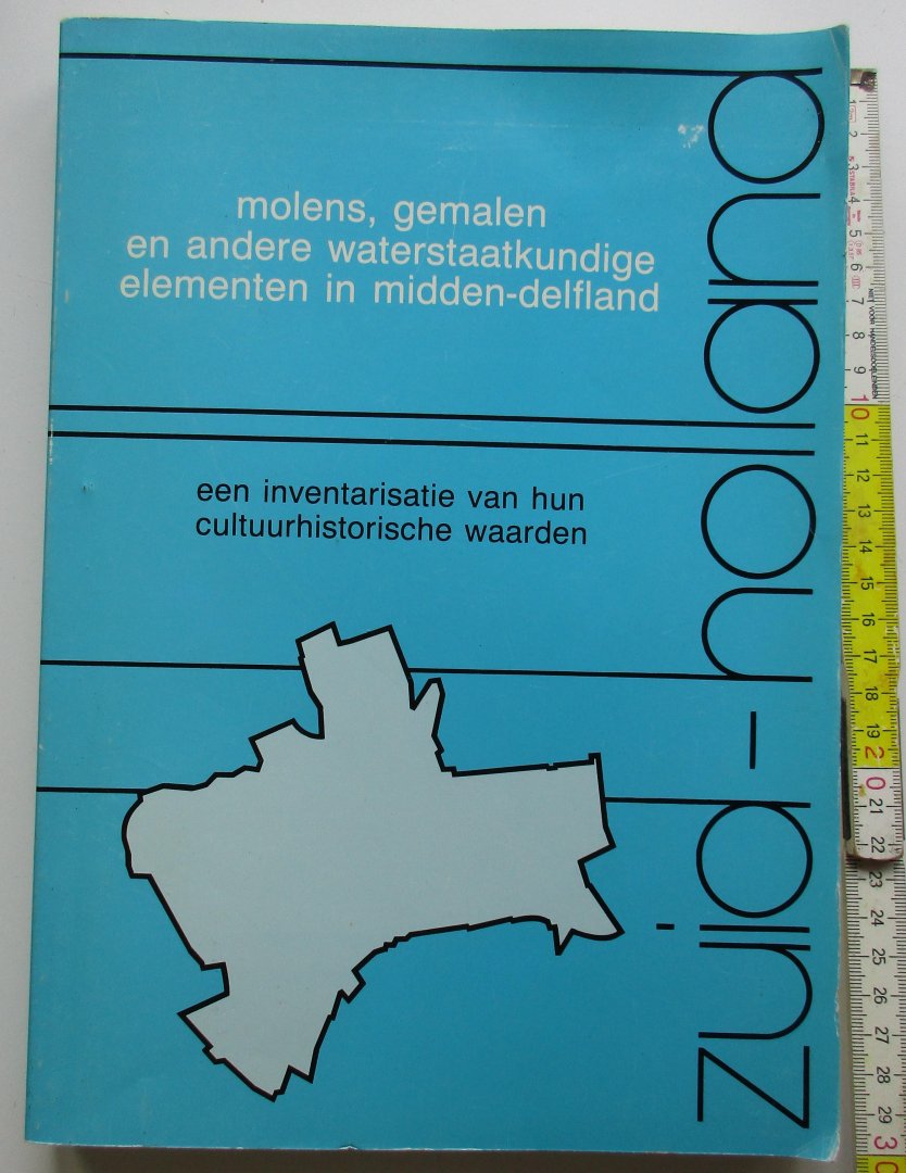 Ottevanger, G., Provinciale Waterstaat, Zuid-Holland 1985 - Molens, gemalen en andere waterstaatkundige elementen in Midden-Delfland