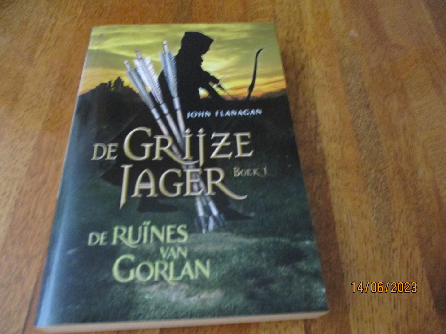 John Flanagan - De grijze jager Boek 1 De ruïnes van Gorlan