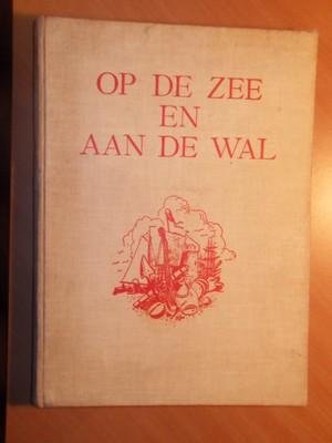 Oven-Van Doorn, M.C. (red) - Op de zee en aan de wal. Grote verhalen voor jongens en meisjes