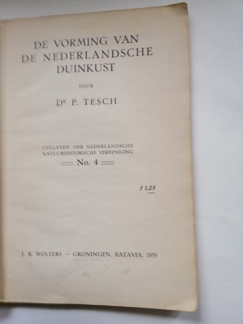 Tesch, P. - De vorming van de Nederlandse duinkust.