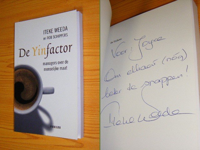 Iteke Weeda en Rob Schippers - De Yinfactor, Managers over de menselijke maat [Gesigneerd]