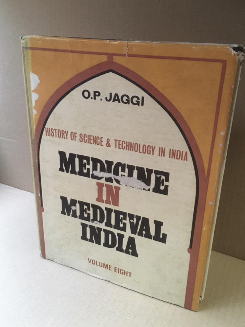 Jaggi, professor O.P. - Medicine in medieval India