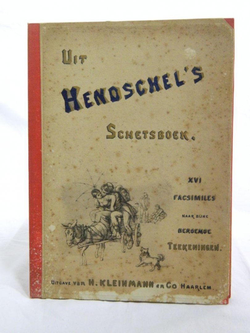 Diversen - Zeer zeldzaam - Uit Hendschel's Schetsboek, XVI Facsimiles naar zijne beroemde teekeningen