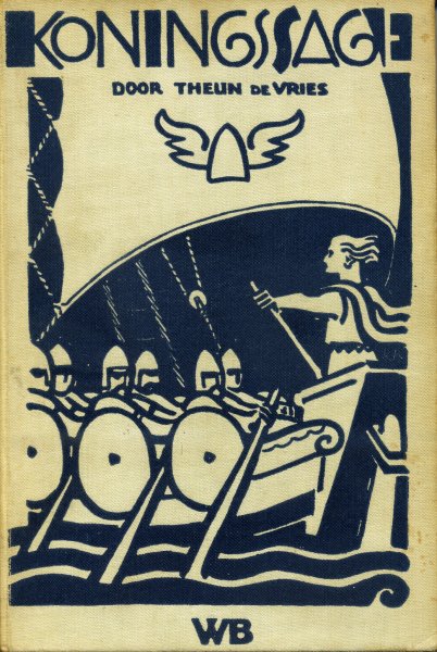Vries, Theun de - Koningssage. [Bandontwerp en houtsneden van Tjerk Bottema]
