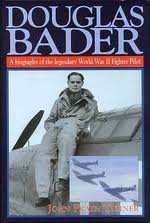 Turner, John Frayn - DOUGLAS BADER, a biography of the legendary World War II Fighter Pilot